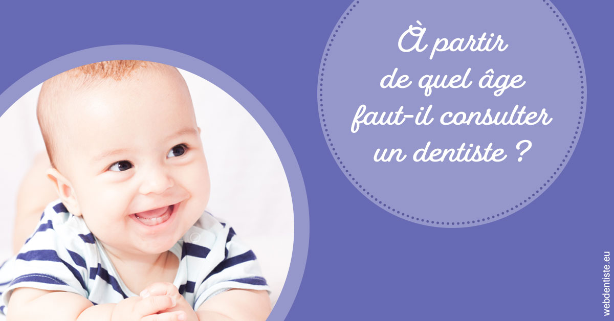 https://dr-guillemant-hubert.chirurgiens-dentistes.fr/Age pour consulter 2